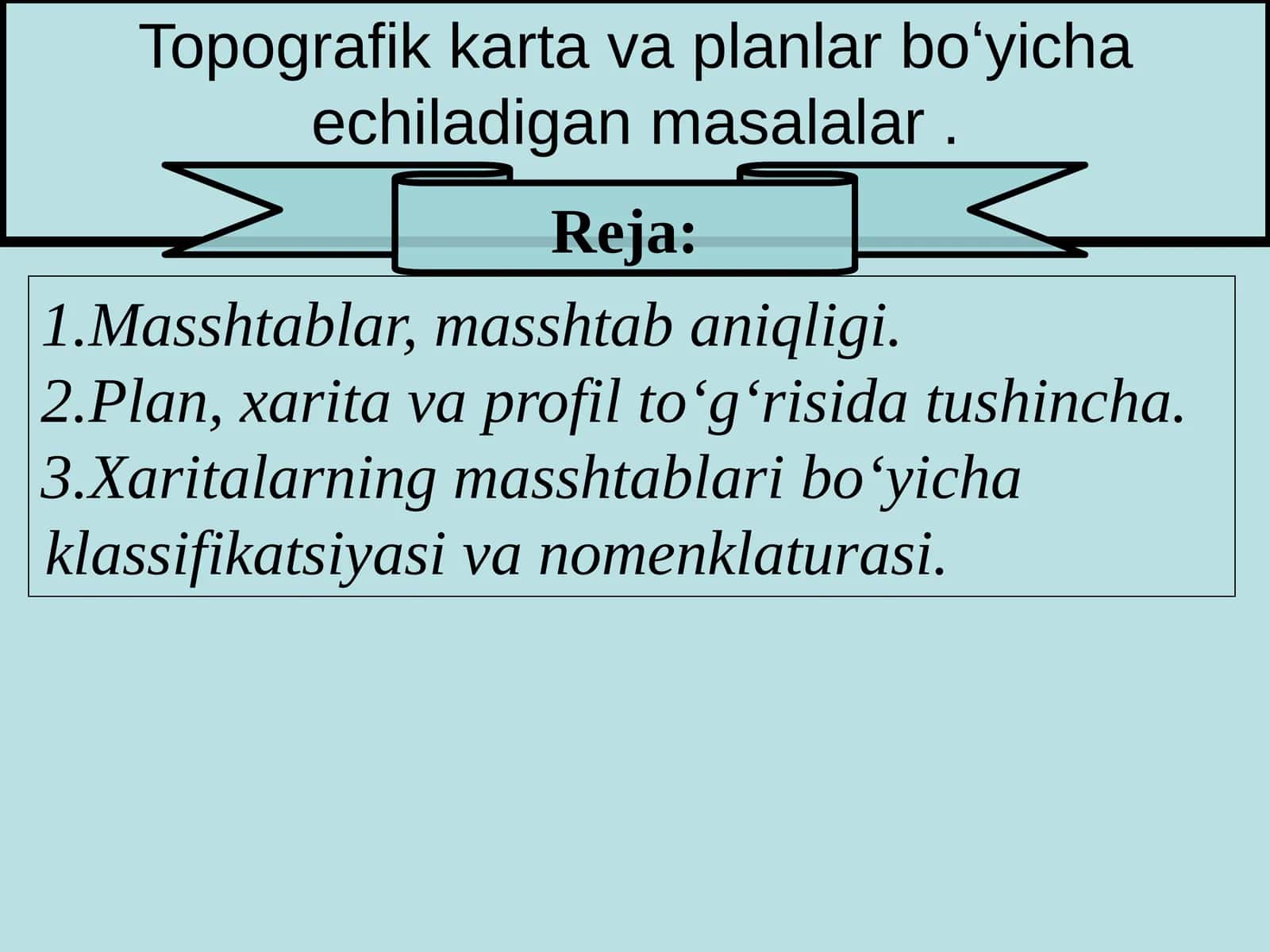 Topografik karta va planlar boʻyicha echiladigan masalalar