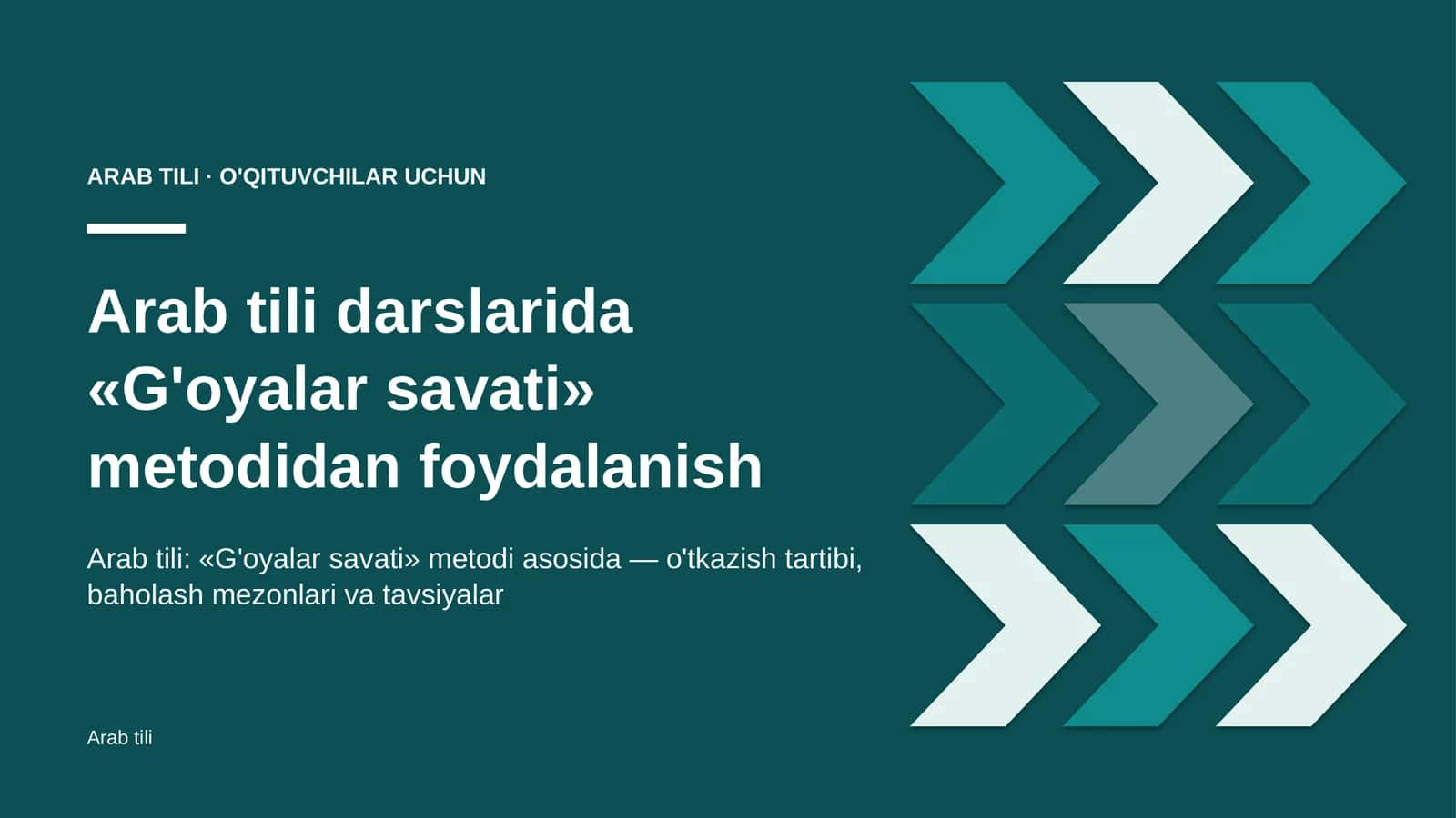 arab tili darslarida g'oyalar savati metodidan foydalanish 7902