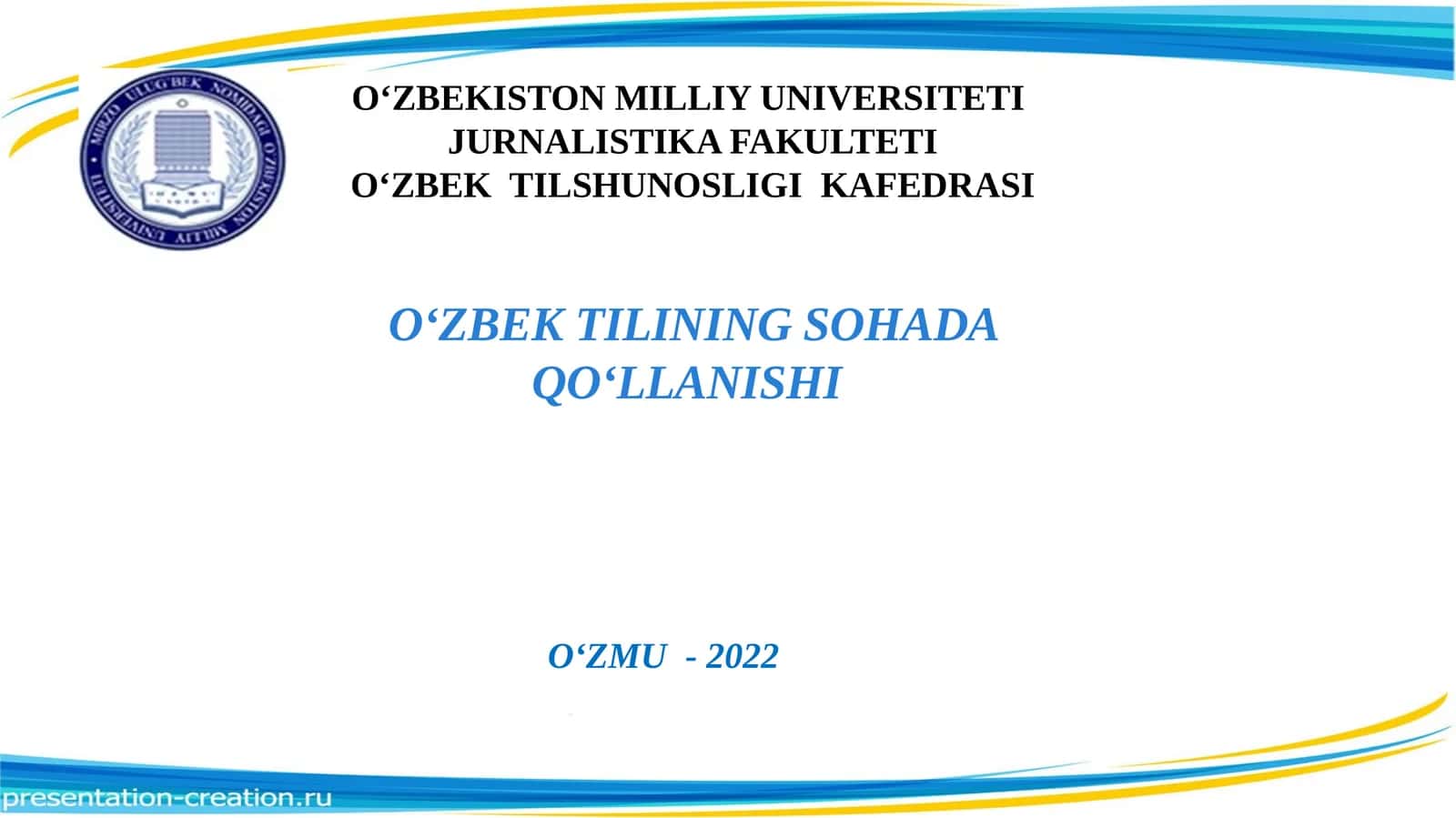 O‘ZBEK TILINING SOHADA QO‘LLANISHI