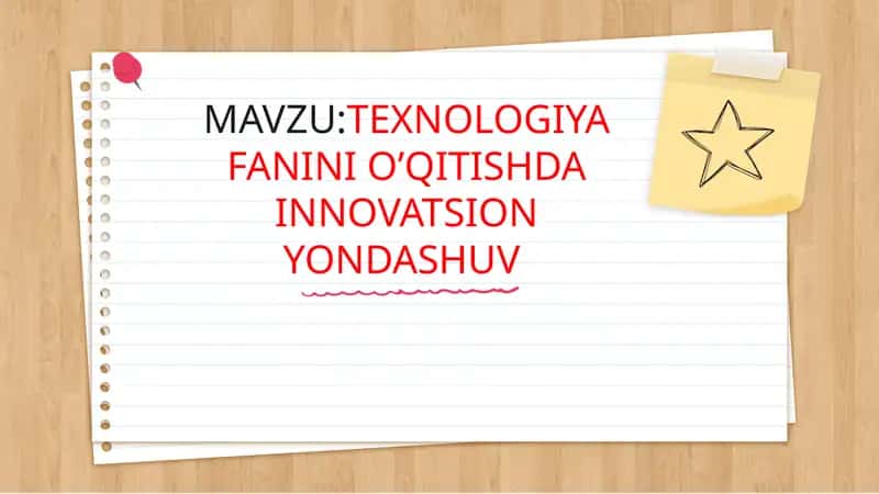 Texnologiya Fanini O’qitishda Innovatsion Yondashuv