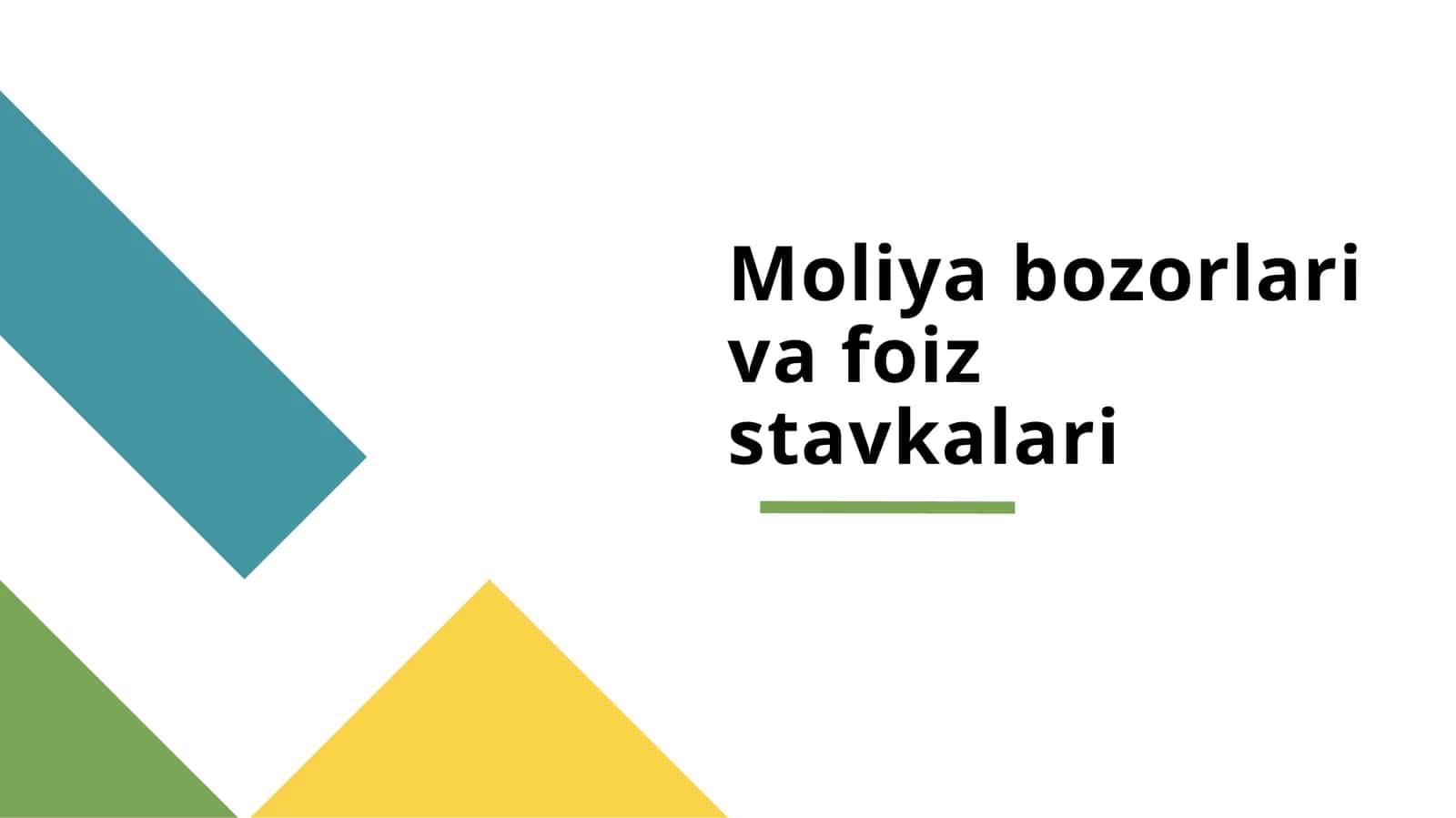 Moliya bozorlari va foiz stavkalari