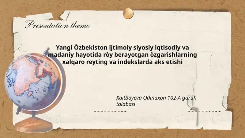 Yangi Òzbekiston ijtimoiy siyosiy iqtisodiy va madaniy hayotida ròy berayotgan òzgarishlarning xalqaro reyting va indekslarda aks etishi