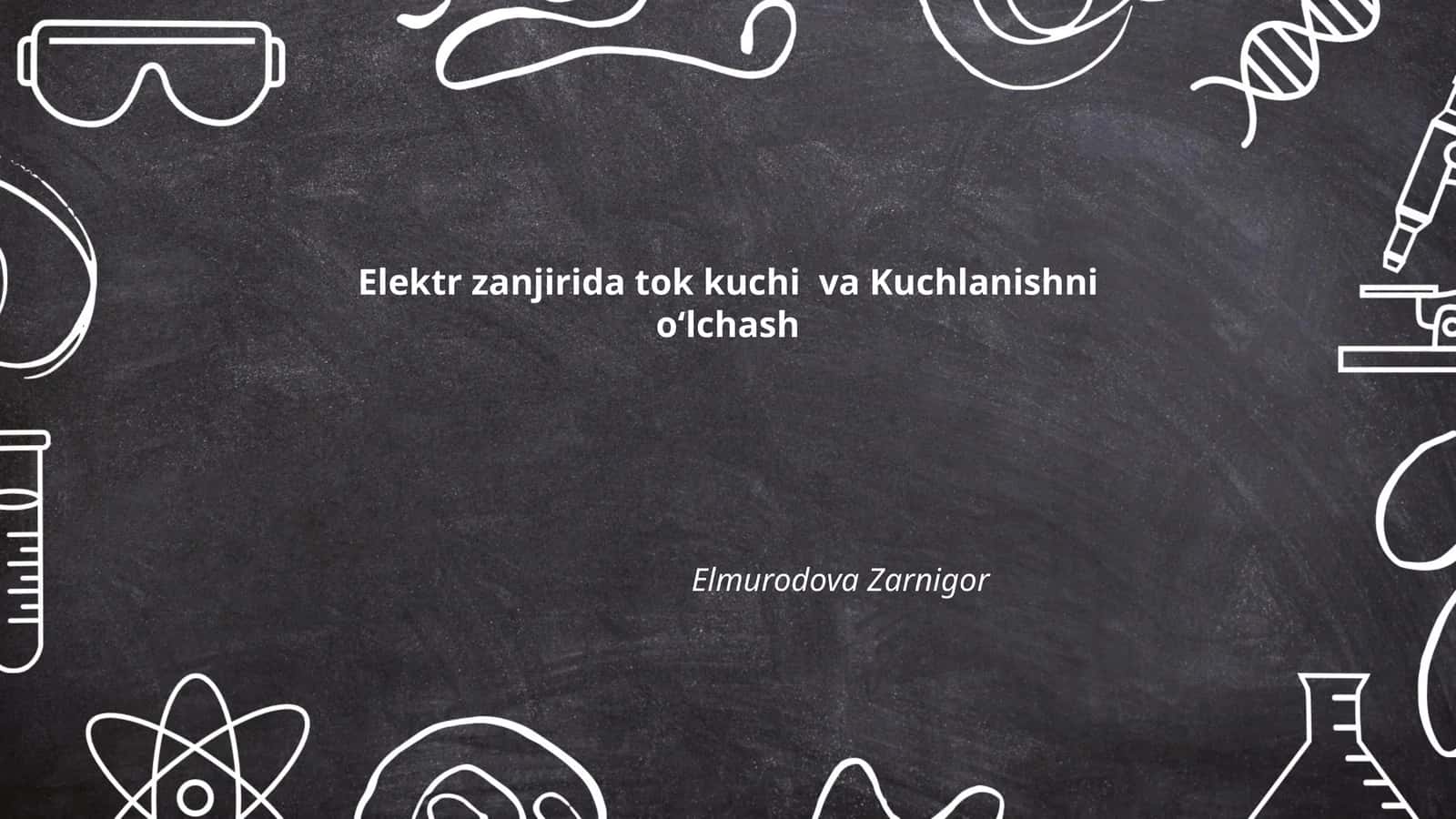 Elektr zanjirida tok kuchi va Kuchlanishni oʻlchash