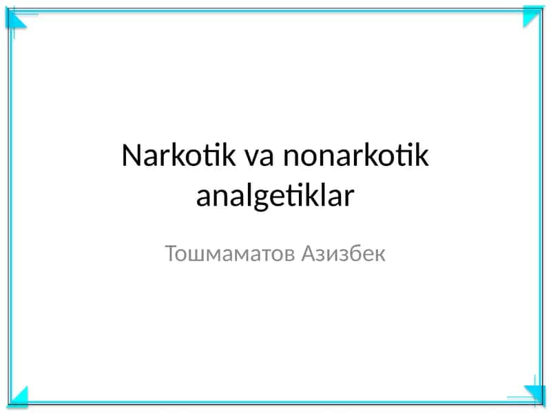 Narkotik va nonarkotik analgetiklar