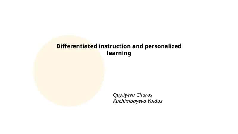 Differentiated instruction and personalized learning