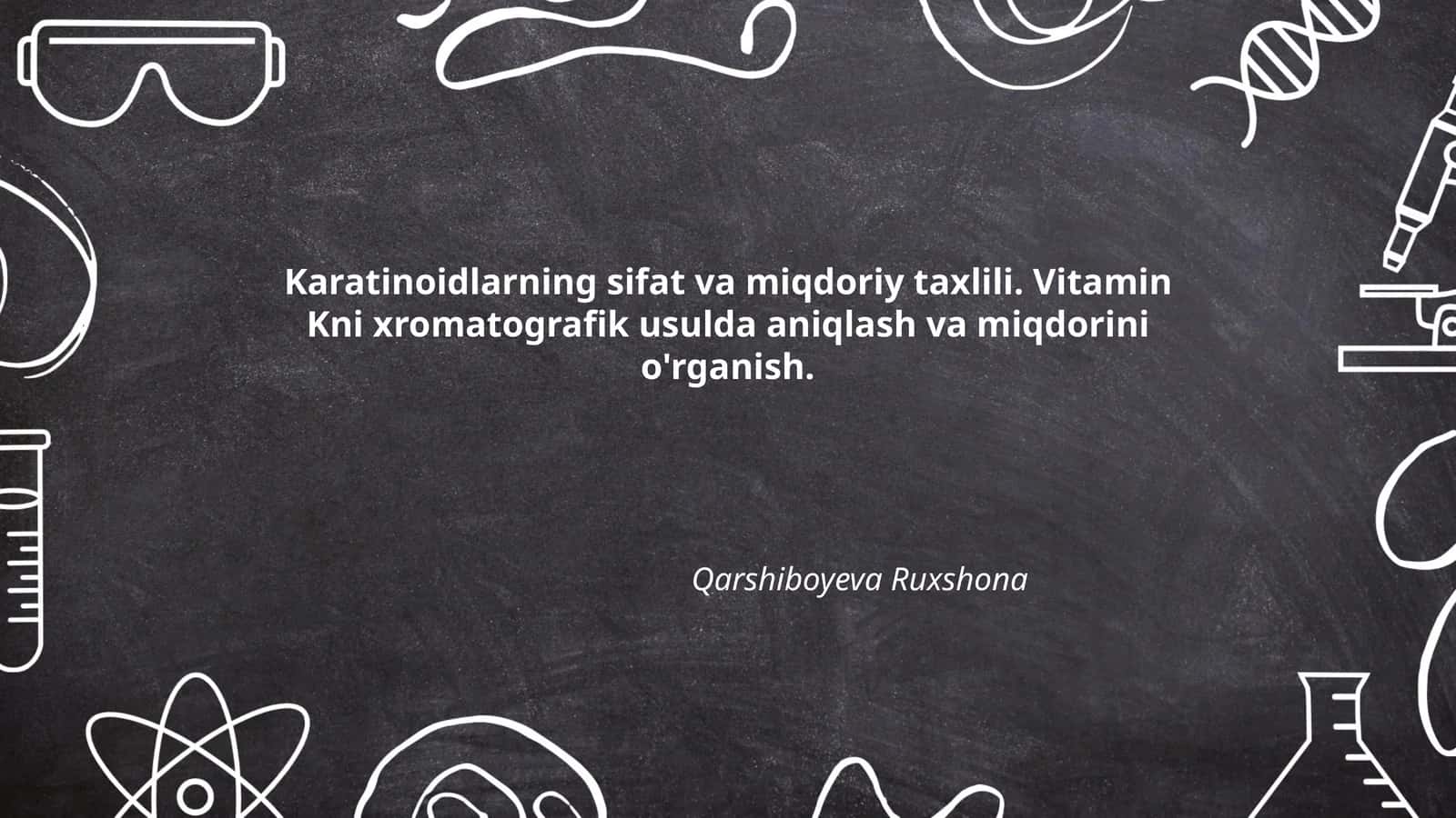 Karotinoidlarning sifat va miqdoriy taxlili