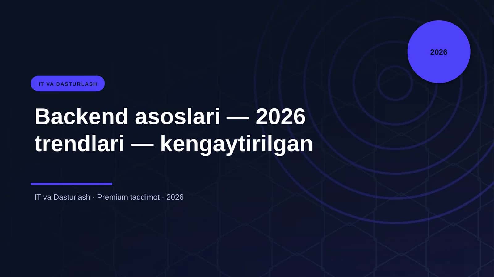 Backend asoslari — 2026 trendlari — kengaytirilgan