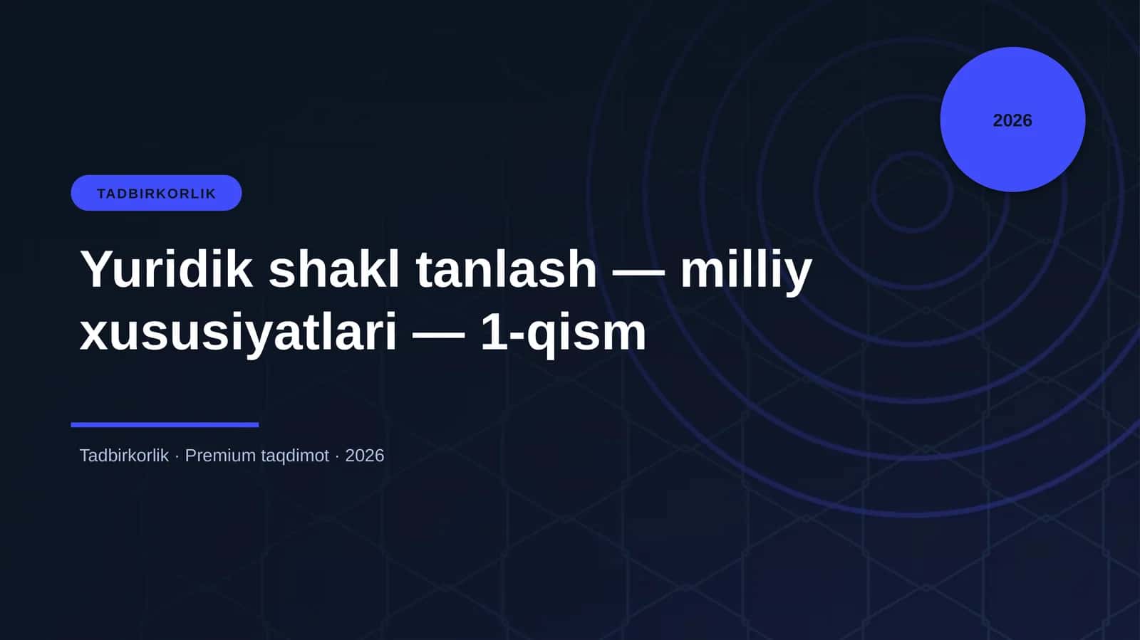 Yuridik shakl tanlash — milliy xususiyatlari — 1-qism