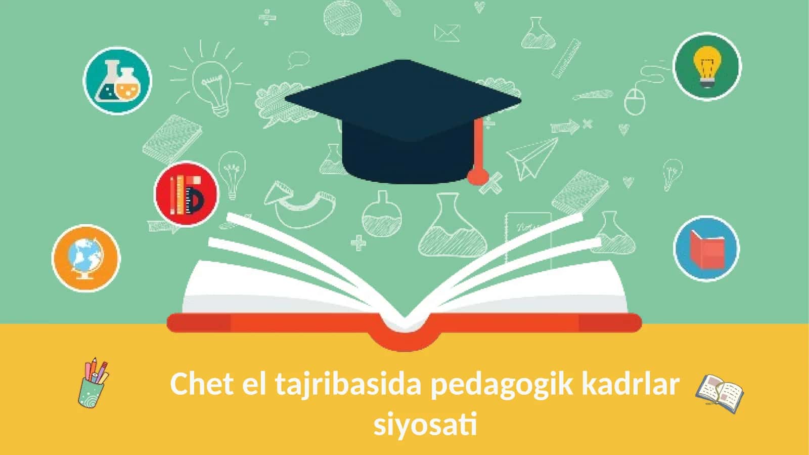 Chet el tajribasida pedagogik kadrlar siyosati