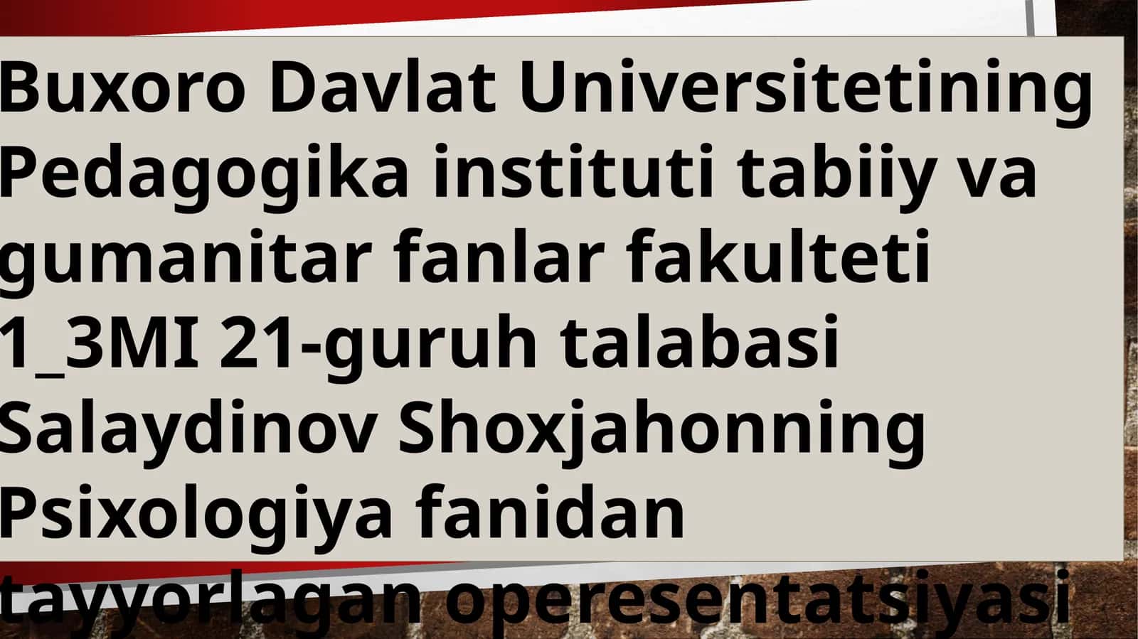 Salaydinov Shoxjahonning Psixologiya fanidan tayyorlagan operesentatsiyasi