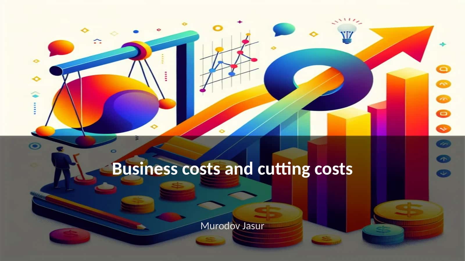 Business costs and cutting costs