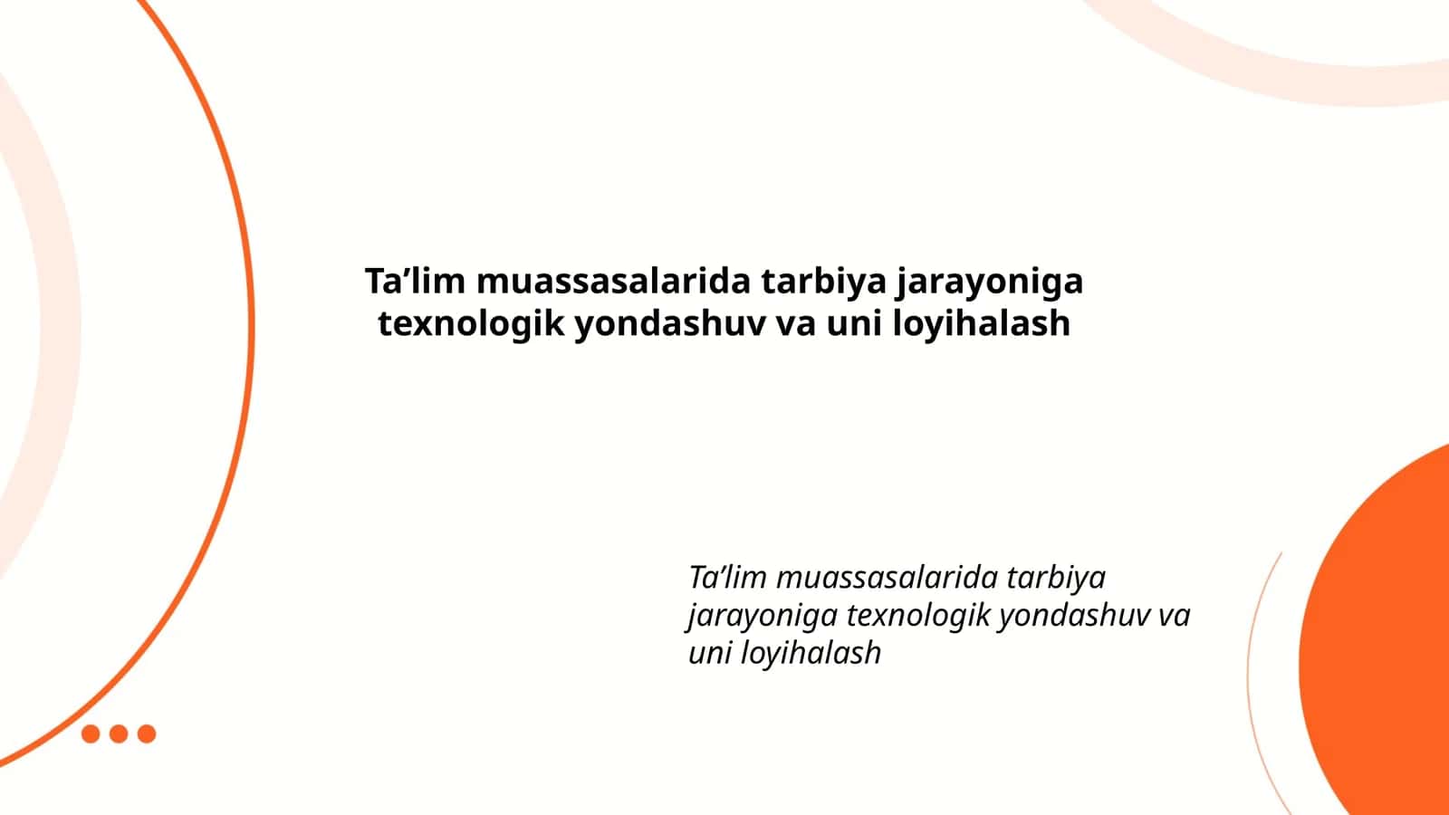 Ta’limda texnologik yondashuvning ahamiyati