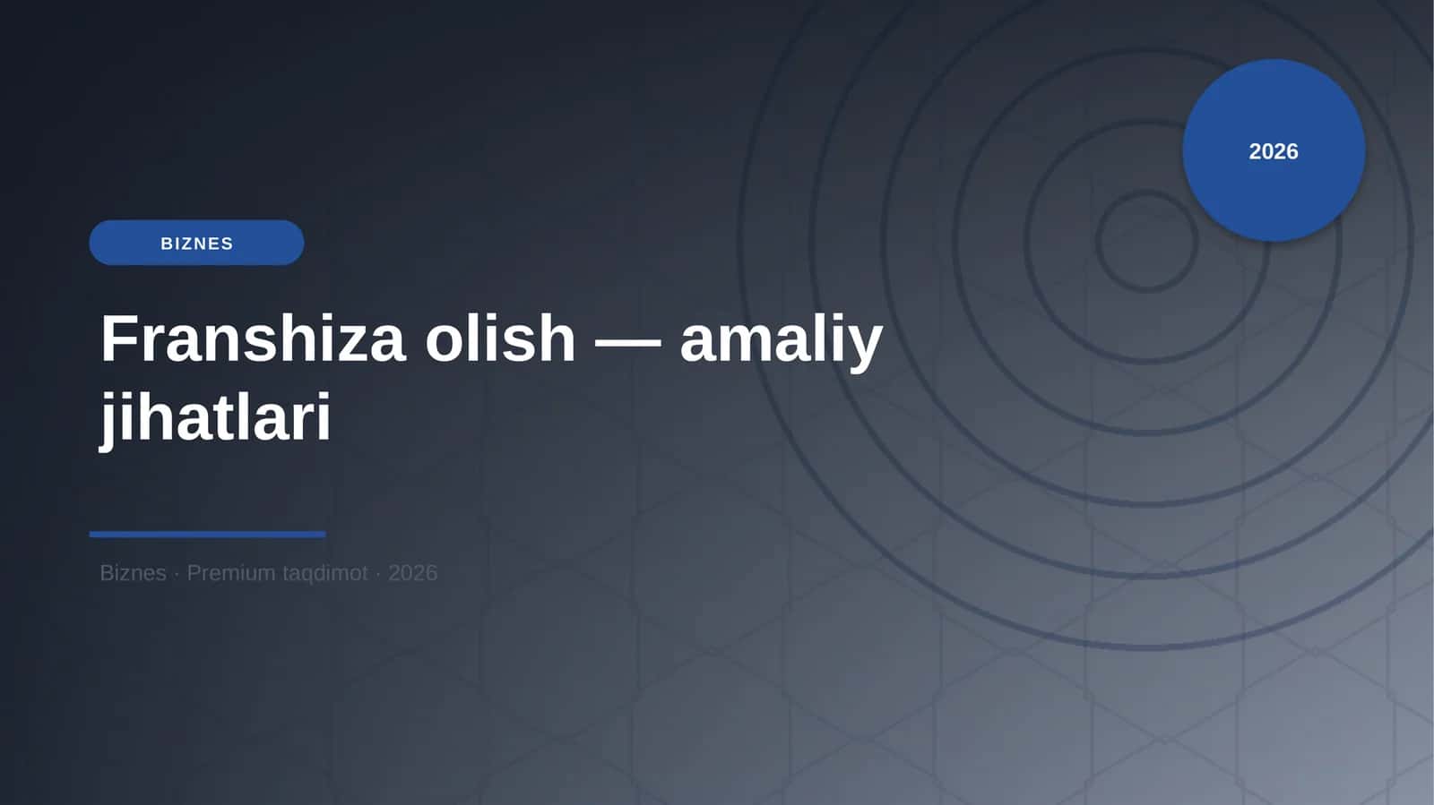 Franshiza olish — amaliy jihatlari