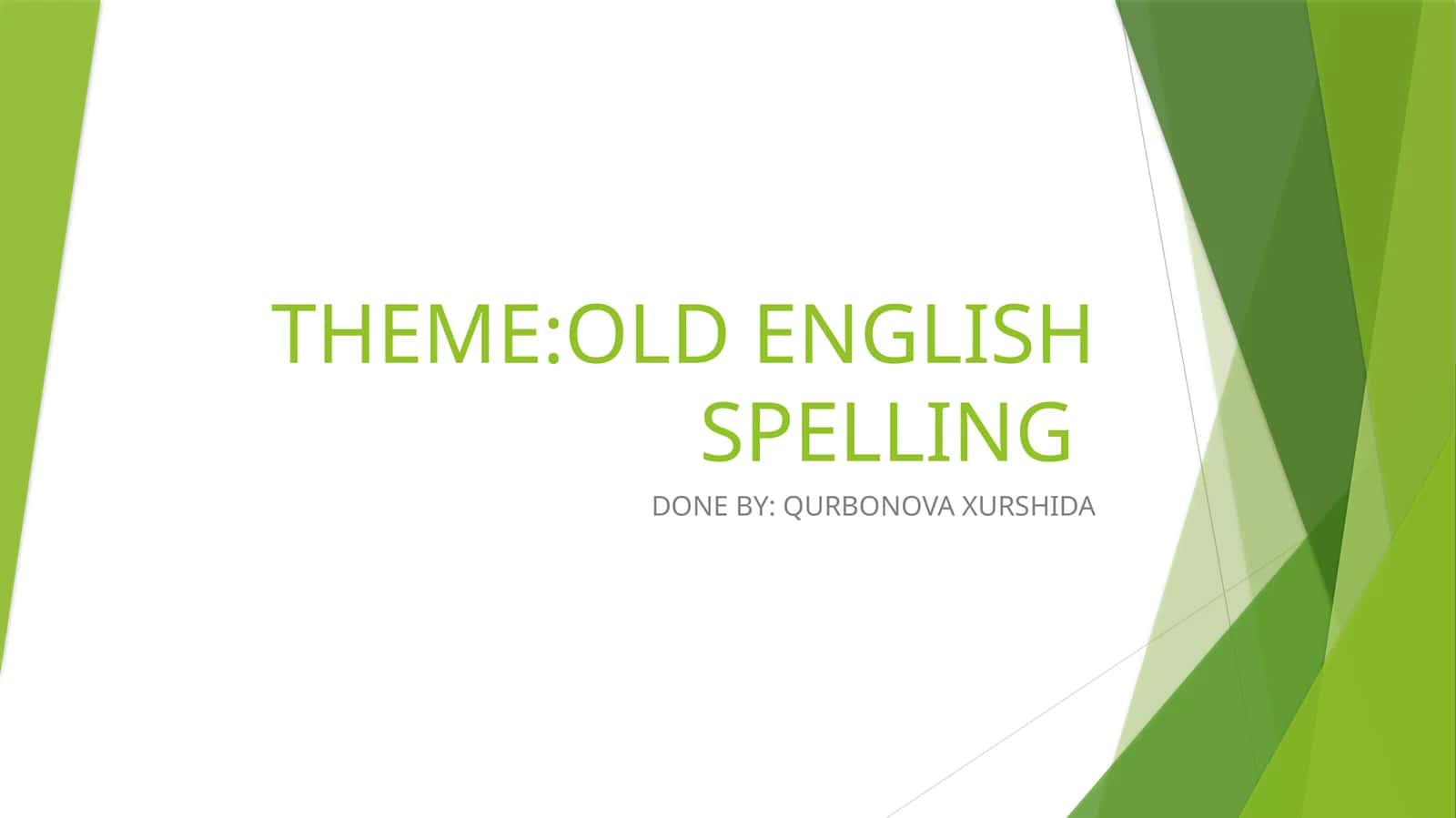 OLD ENGLISH SPELLING