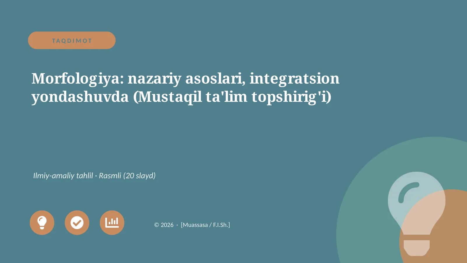 Morfologiya: nazariy asoslari, integratsion yondashuvda (Mustaqil ta'lim topshirig'i)