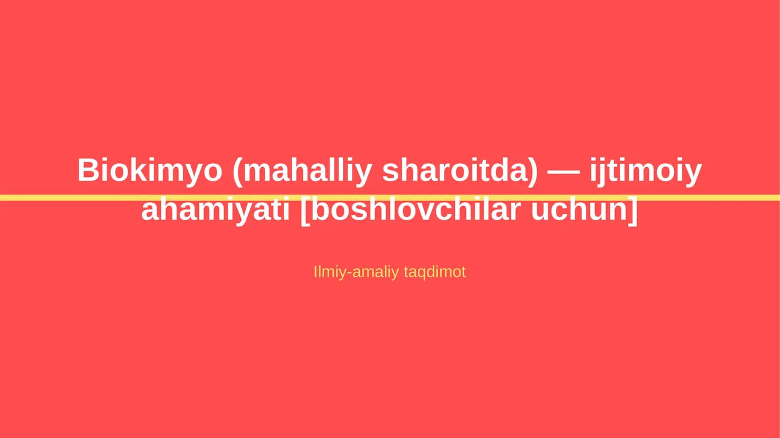 Biokimyo (mahalliy sharoitda) — ijtimoiy ahamiyati [boshlovchilar uchun]