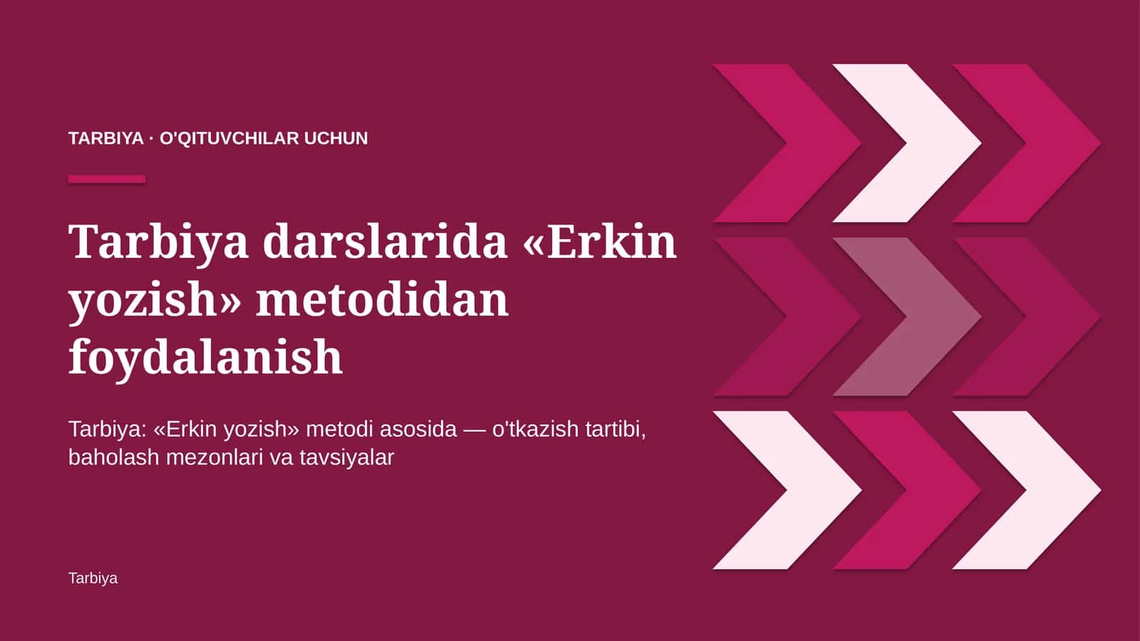 tarbiya darslarida erkin yozish metodidan foydalanish 6885
