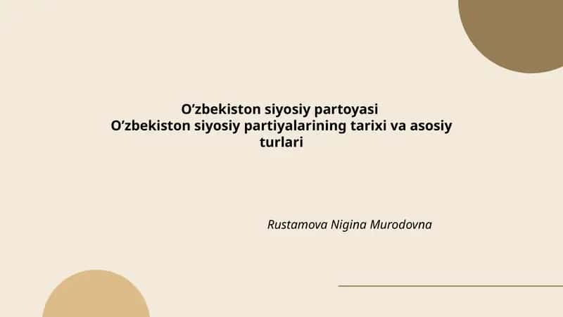 O’zbekiston siyosiy partiyalarining tarixi va asosiy turlari
