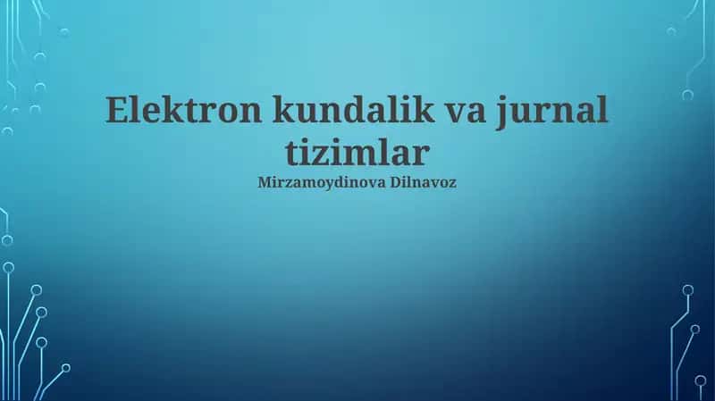 Elektron Kundalik va Jurnal Tizimlar