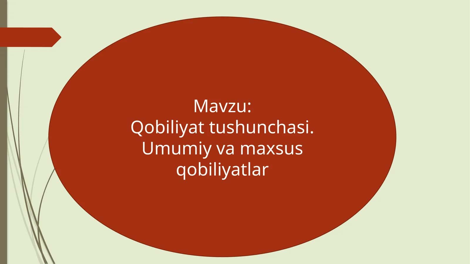 Qobiliyat. Umumiy va maxsus qobiliyatlar
