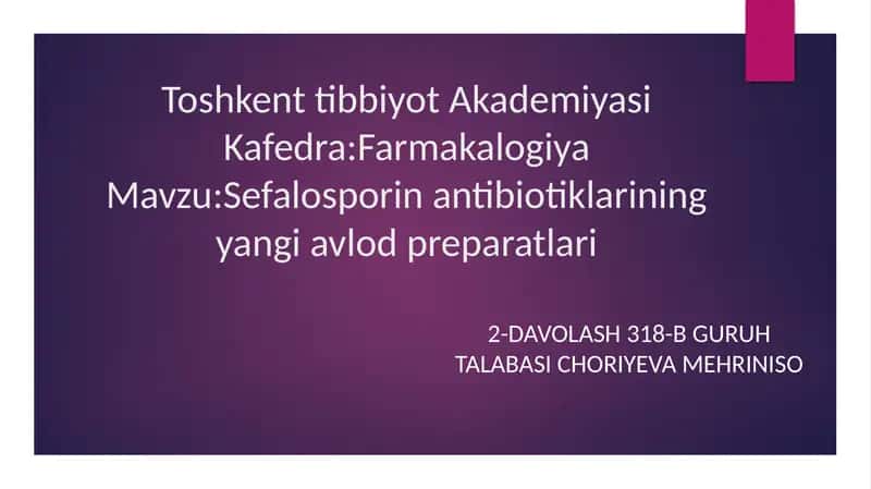 Sefalosporinantibiotiklariningyangiavlodpreparatlari