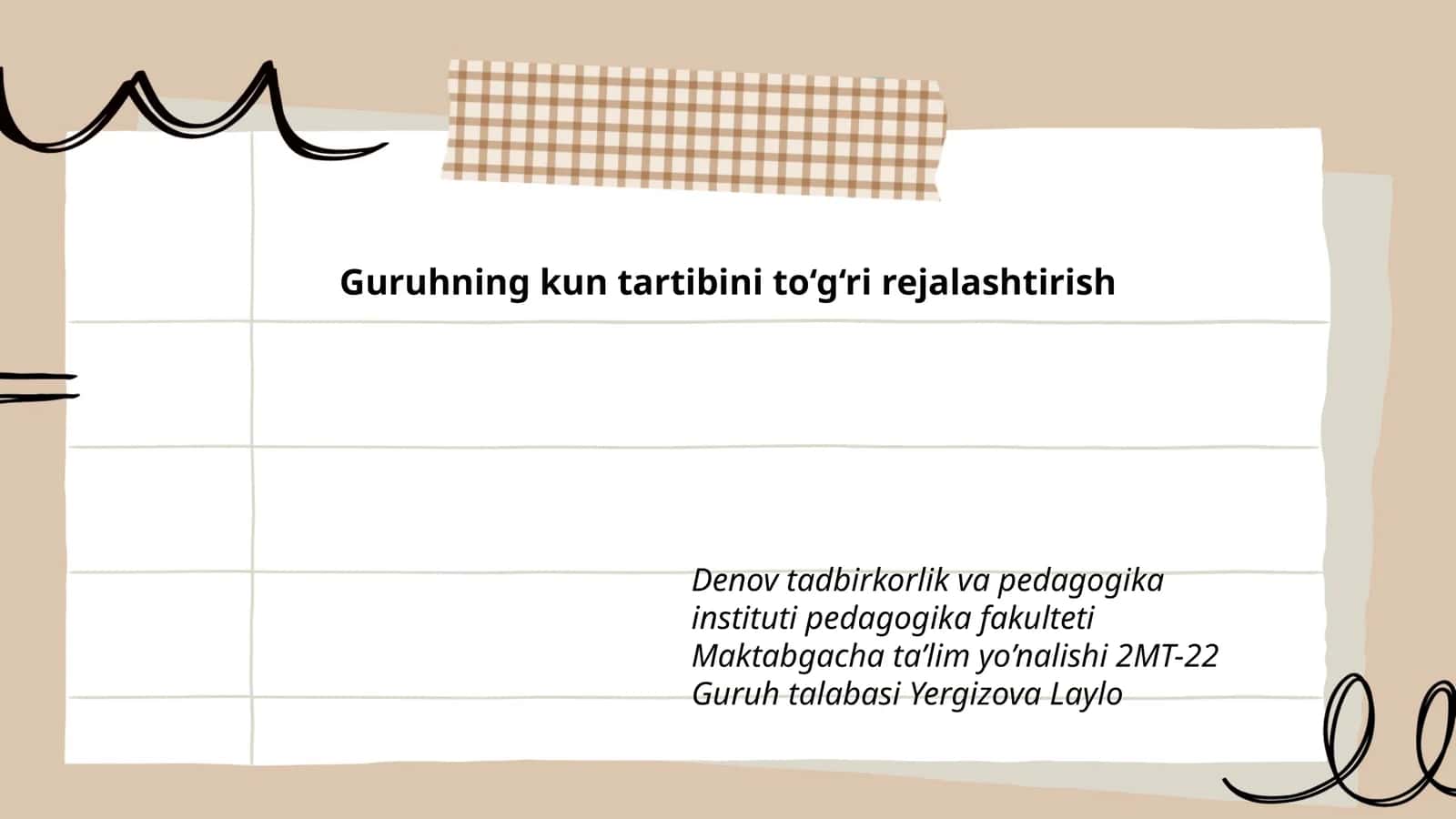 Guruhning kun tartibini to‘g‘ri rejalashtirish