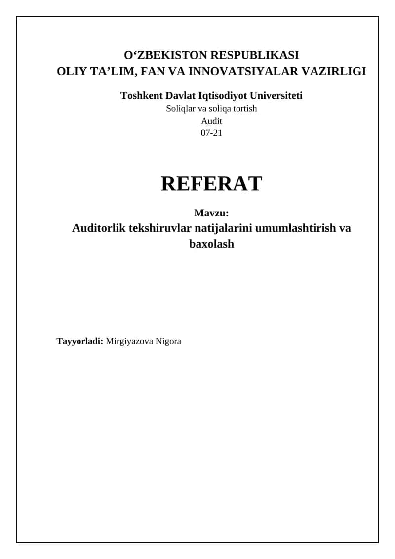 REFERAT: Auditorlik tekshiruvlari natijalarini umumlashtirish va baxolash