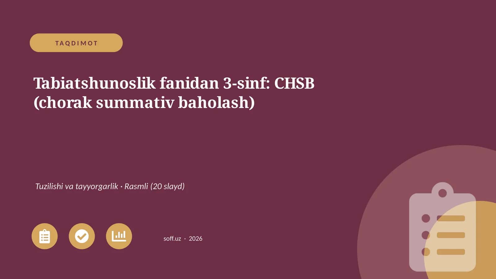 Tabiatshunoslik fanidan 3-sinf: CHSB (chorak summativ baholash)