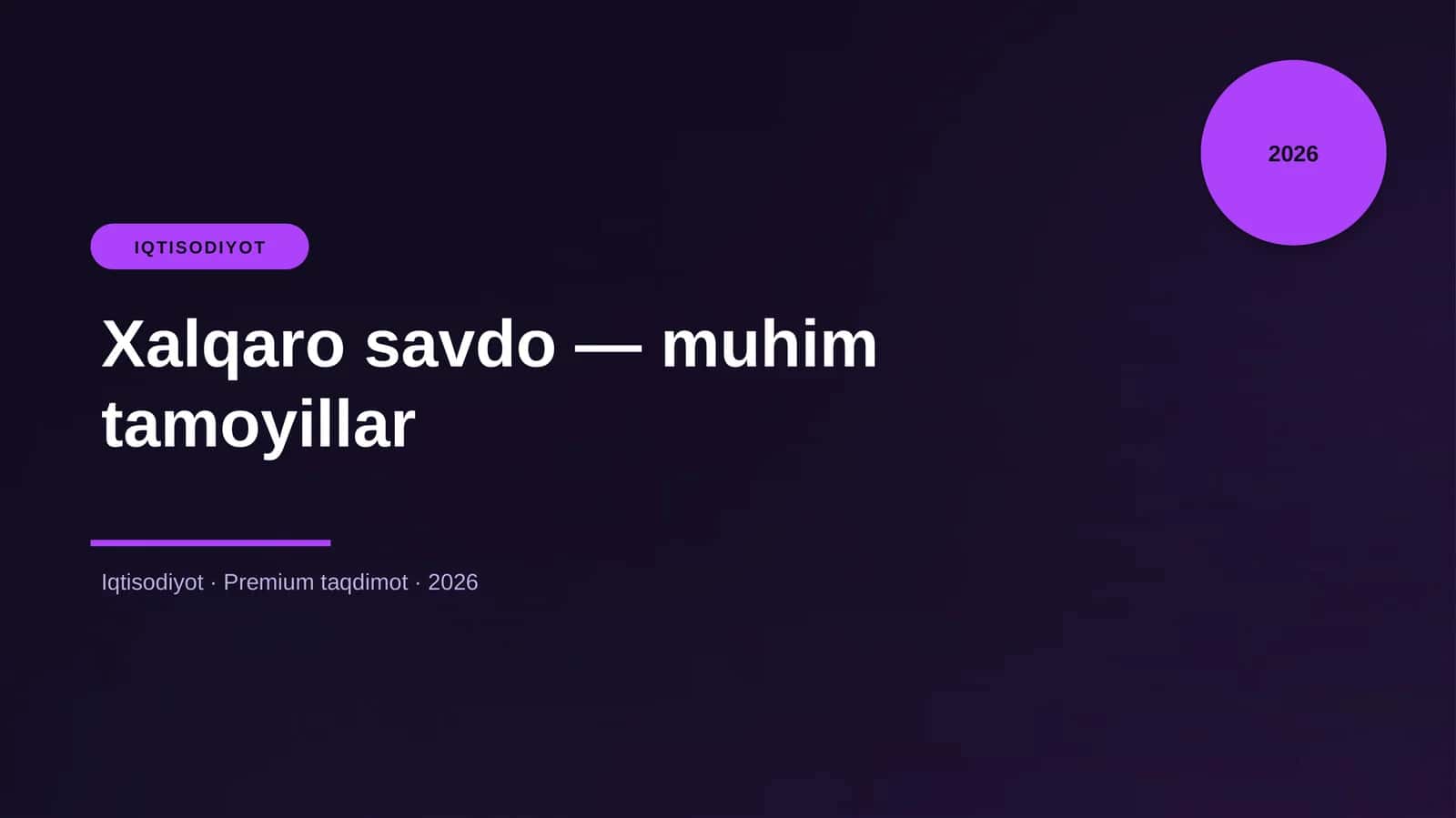 Xalqaro savdo — muhim tamoyillar