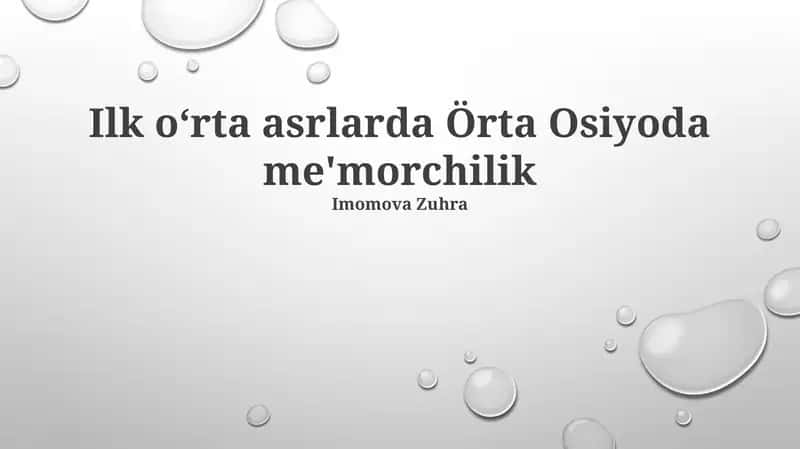 Markaziy Osiyo Erta O‘rta Asrlar Me‘morchiligining Ta‘siri va Meros