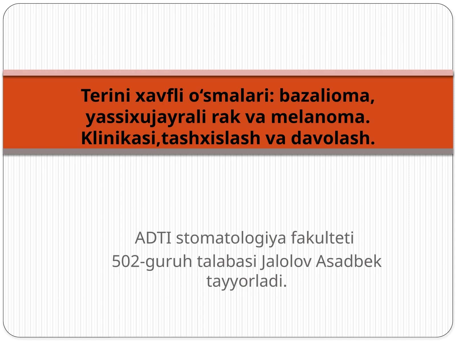 terining bazal hujayrali karsinomasi, melanoma va teri o'smasi mavzulari