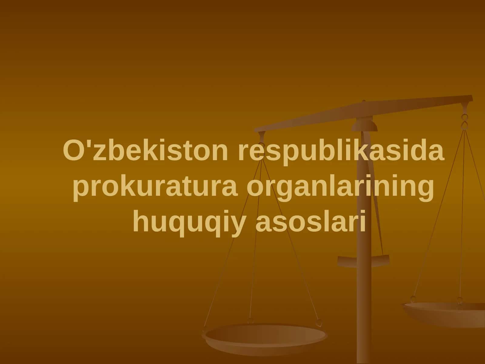 O'zbekiston respublikasidaprokuratura organlarining huquqiy asoslari