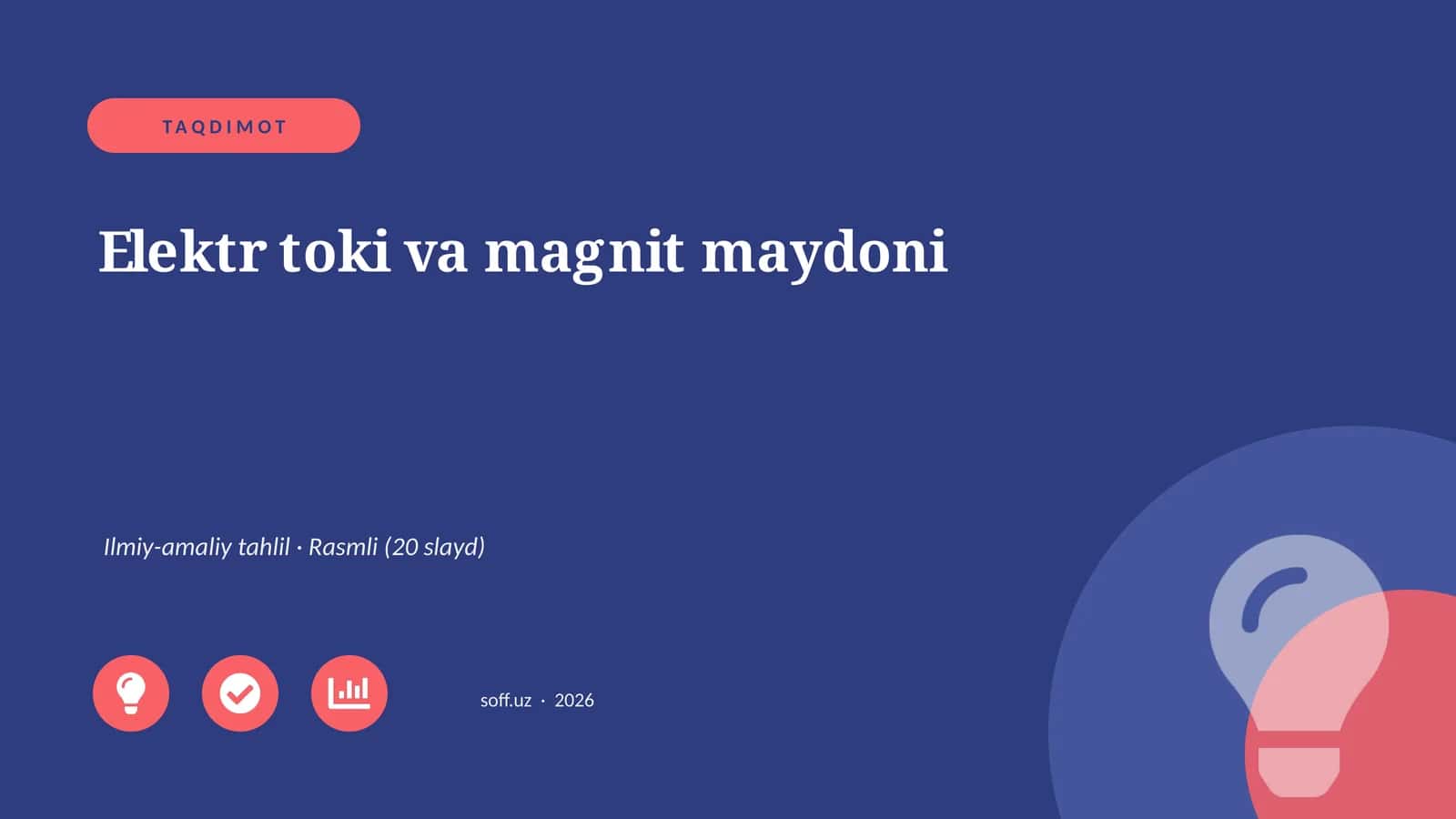 Elektr toki va magnit maydoni Ilmiy-amaliy tahlil