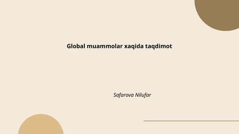 Global muammolar xaqida taqdimot