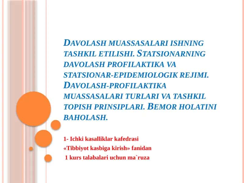 Davolash muassasalari ishning tashkiliyshi