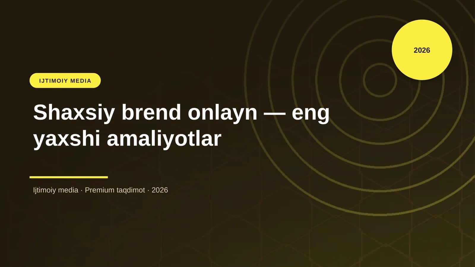 Shaxsiy brend onlayn — eng yaxshi amaliyotlar
