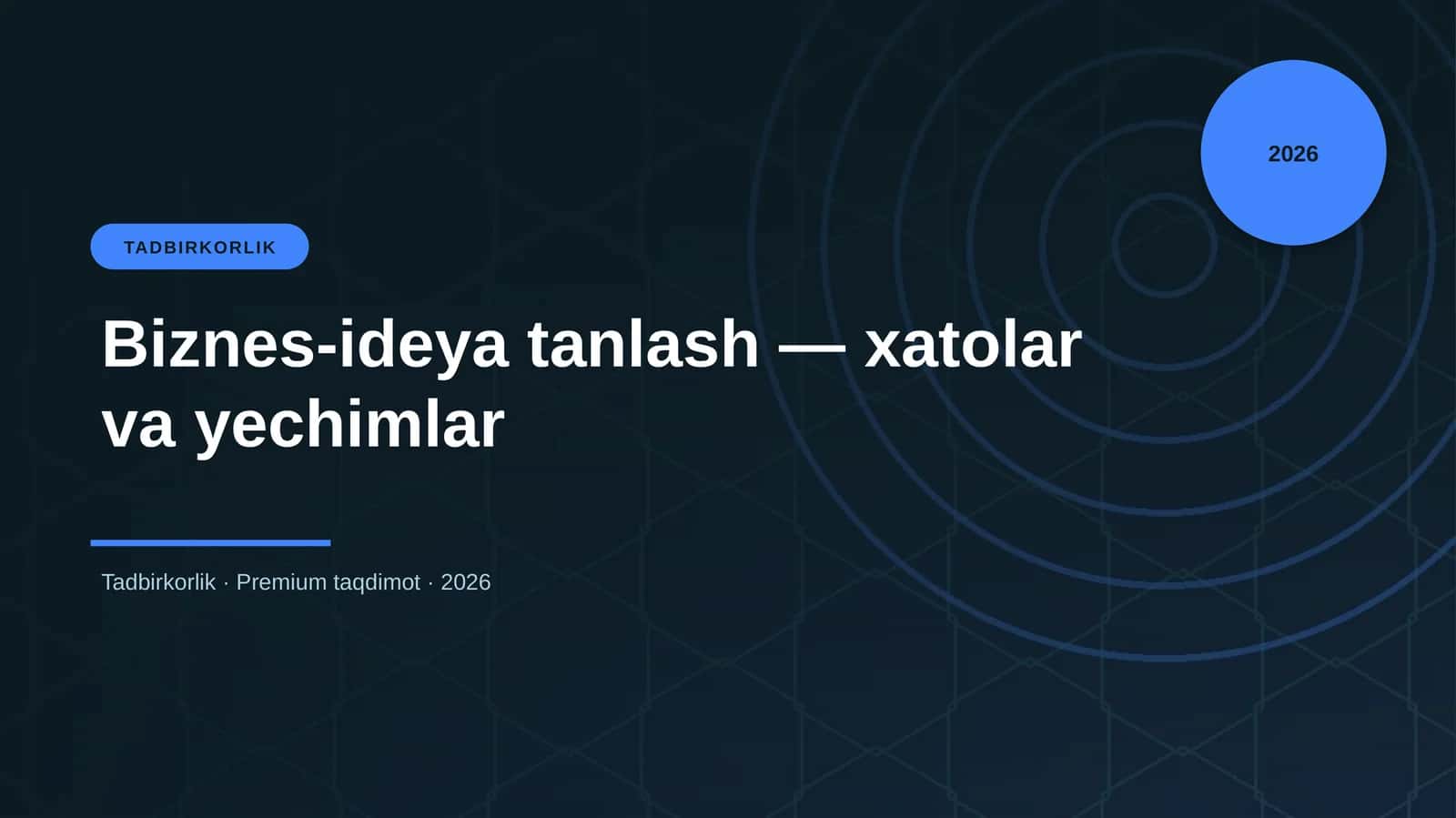 Biznes-ideya tanlash — xatolar va yechimlar