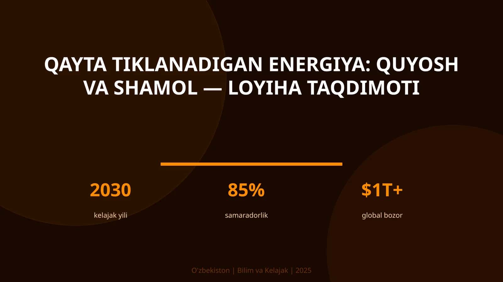 Qayta tiklanadigan energiya: quyosh va shamol — loyiha taqdimoti