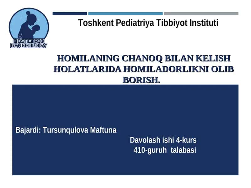 Homilaning chanoq bilan kelish holatlari