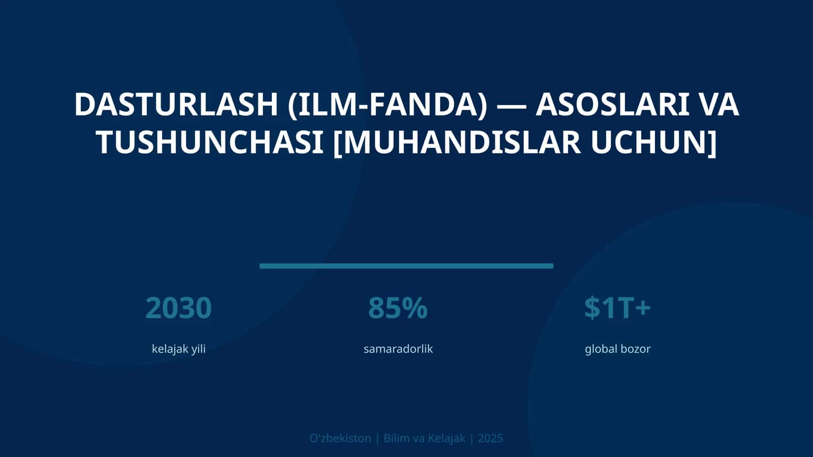 Dasturlash (ilm-fanda) — asoslari va tushunchasi [muhandislar uchun]