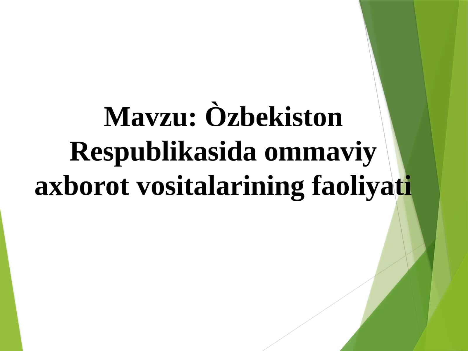 Òzbekiston Respublikasida ommaviy axborot vositalarining faoliyati