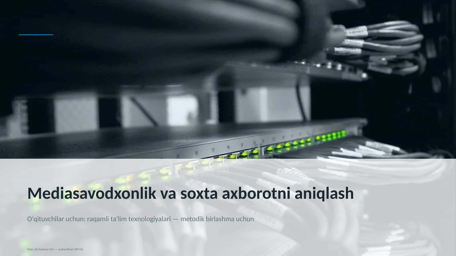 Mediasavodxonlik va soxta axborotni aniqlash