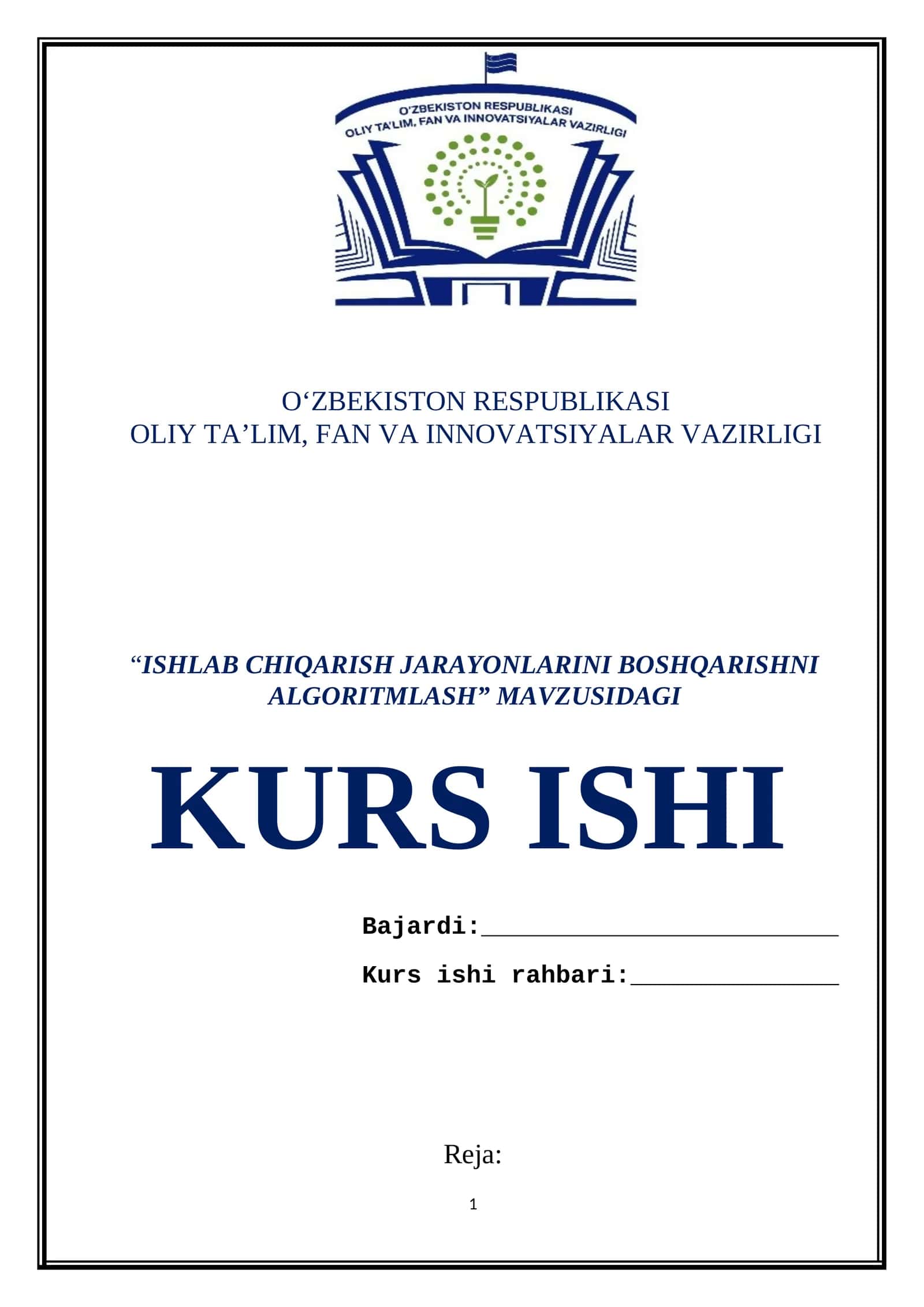 “ISHLАB CHIQАRISH JАRАYONLАRINI BОSHQАRISHNI АLGОRITMLАSH” MAVZUSIDAGI KURS ISHI