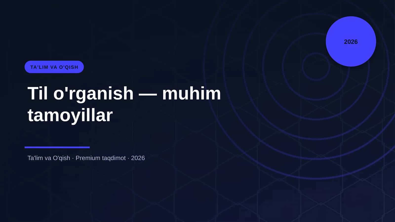 Til o'rganish — muhim tamoyillar