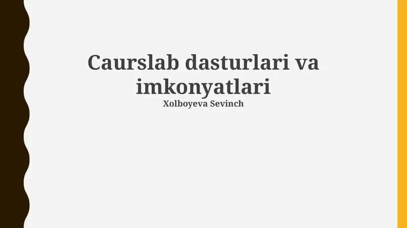 Caurslab dasturlari va imkonyatlari