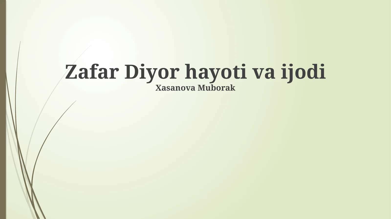 Zafar Diyor hayoti va ijodi