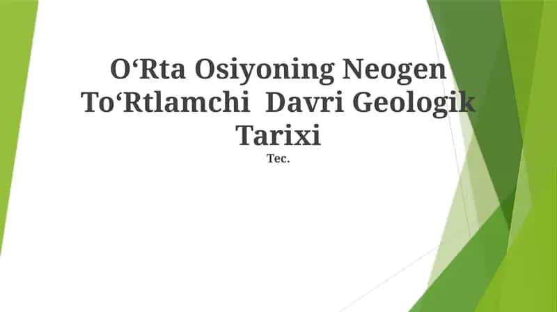 O‘Rta Osiyoning Neogen To‘Rtlamchi Davri Geologik Tarixi