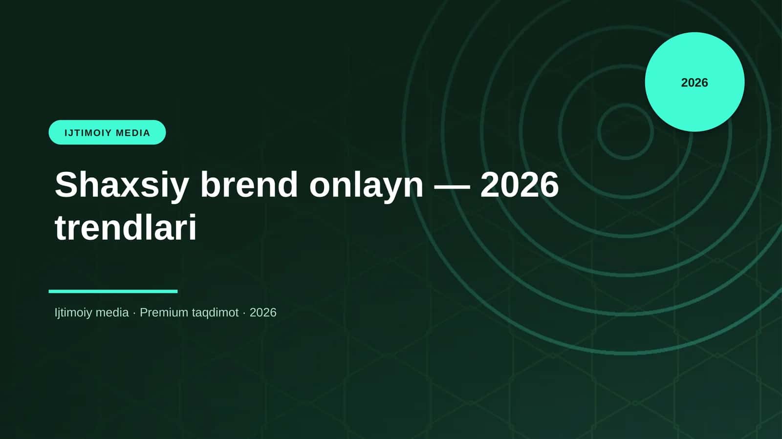 Shaxsiy brend onlayn — 2026 trendlari