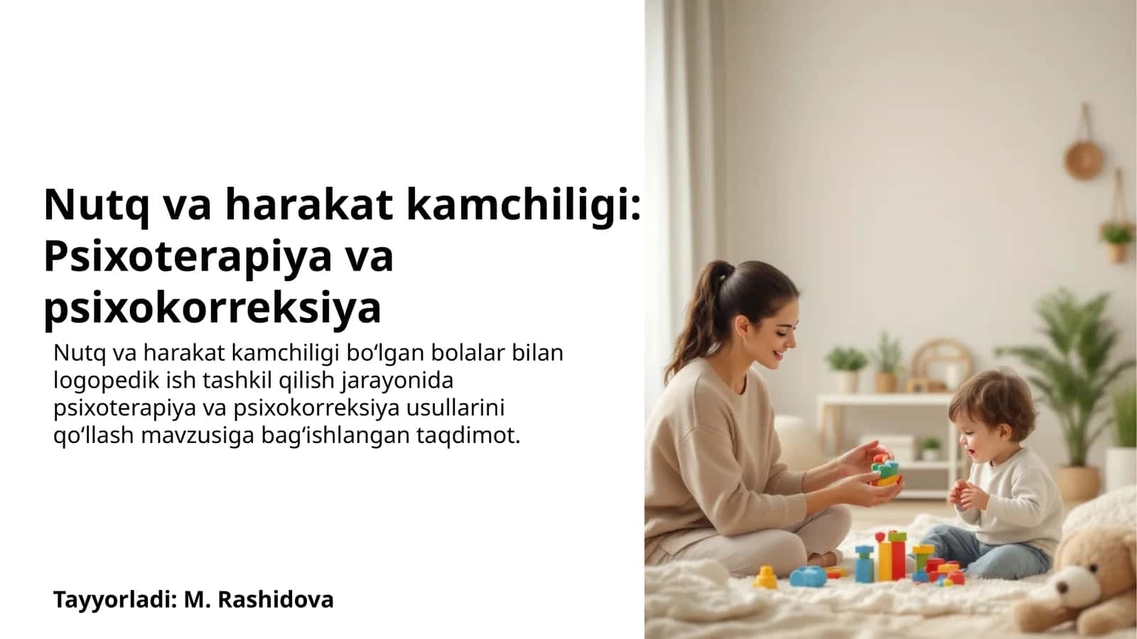 Nutq va harakat kamchiligi: Psixoterapiya va psixokorreksiya