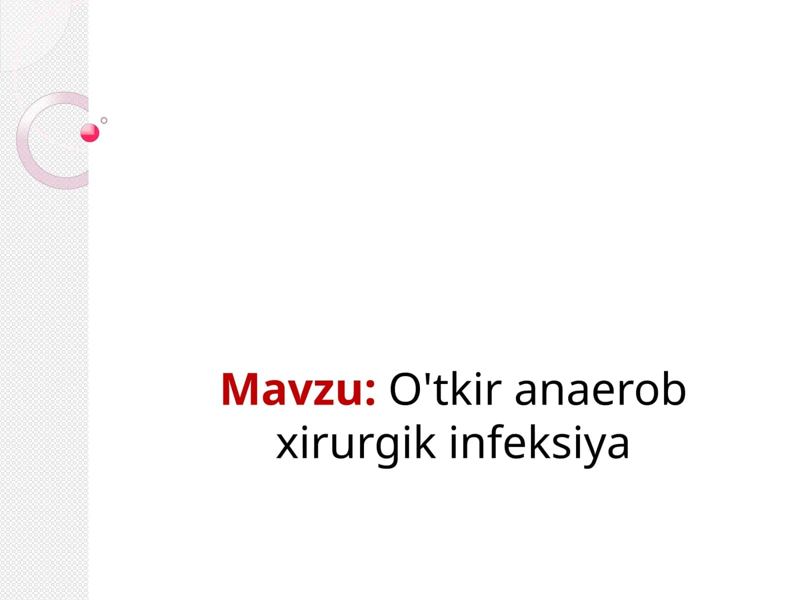 O'tkir anaerob xirurgik infeksiya